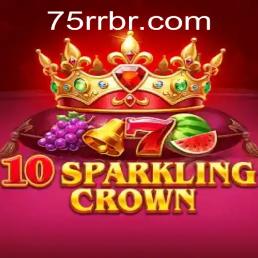 Explorando 10SparklingCrown: Uma Aventura em 75RR.com