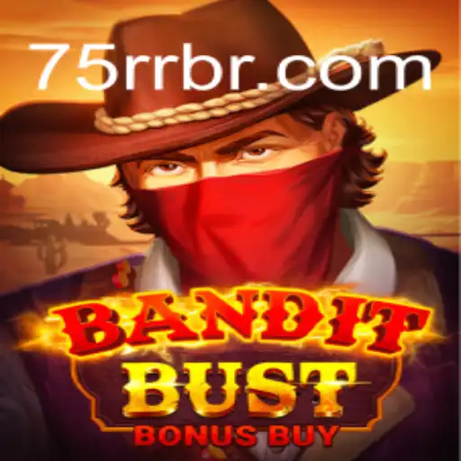 Descubra o Empolgante Mundo de BanditBustBonusBuy no 75RR.com